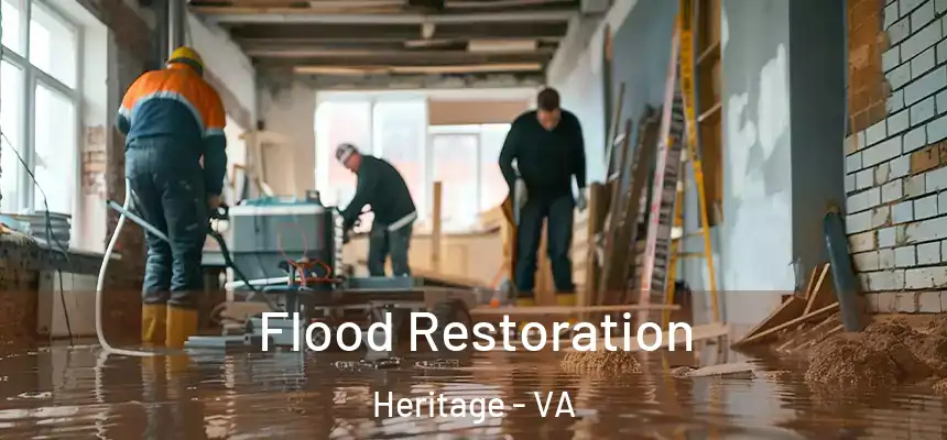 Flood Restoration Heritage - VA